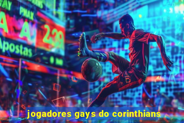 jogadores gays do corinthians